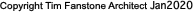  Copyright Tim Fanstone Architect